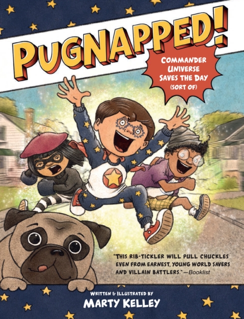 Pugnapped! : Commander Universe Saves the Day (Sort of), EPUB eBook
