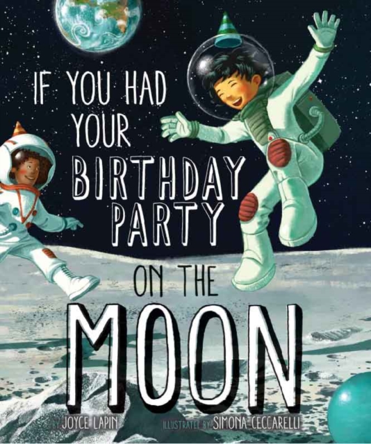 If You Had Your Birthday Party on the Moon, EPUB eBook