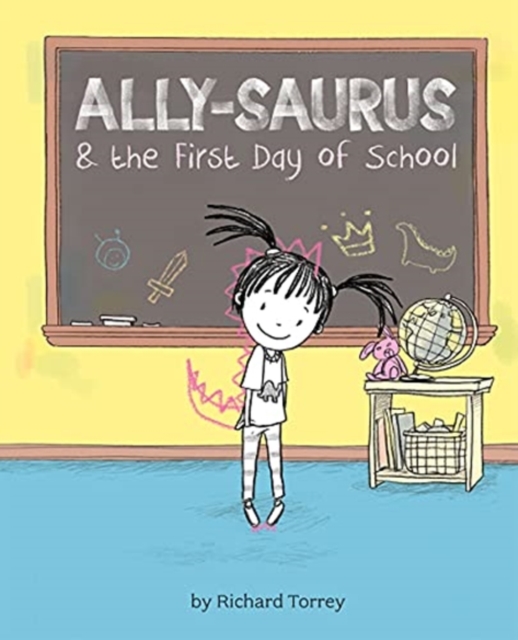 Ally-saurus & the First Day of School, Board book Book