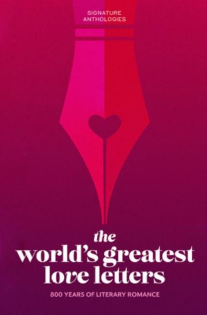 The World’s Greatest Love Letters, Hardback Book