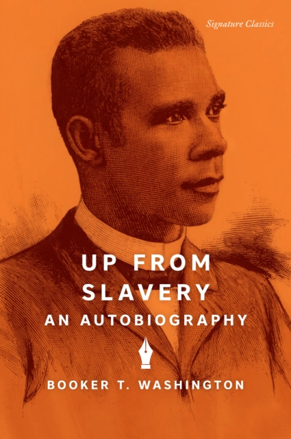 Up from Slavery : An Autobiography, EPUB eBook