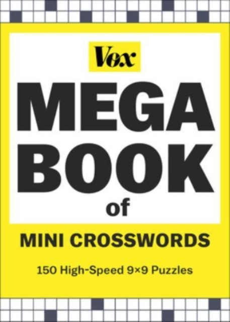 Vox Mega Book of Mini Crosswords : 150 High-Speed 9x9 Puzzles, Paperback / softback Book