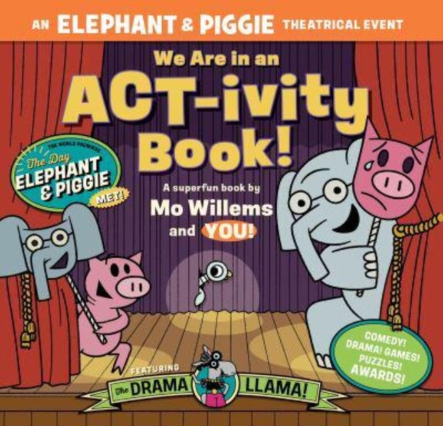 We Are in an ACT-ivity Book! : An ELEPHANT & PIGGIE Theatrical Event, Paperback / softback Book