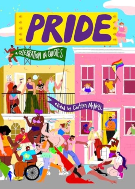 Pride : A Celebration in Quotes, Hardback Book