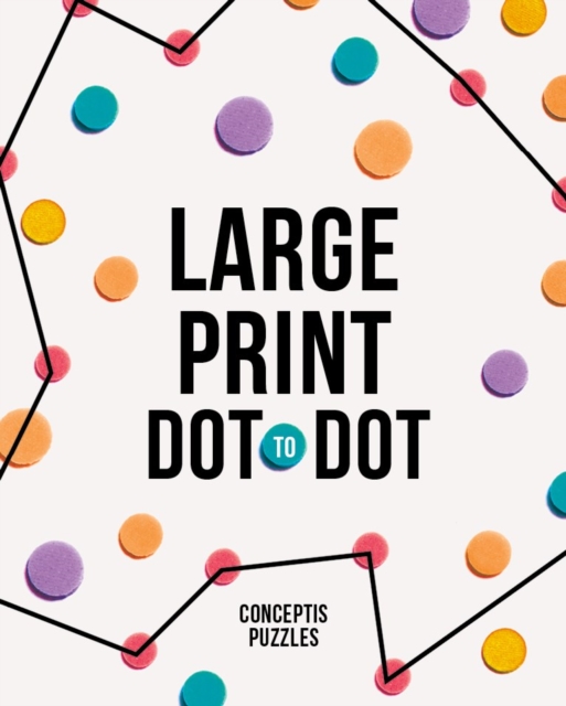 Large Print Dot-to-Dot, Paperback / softback Book