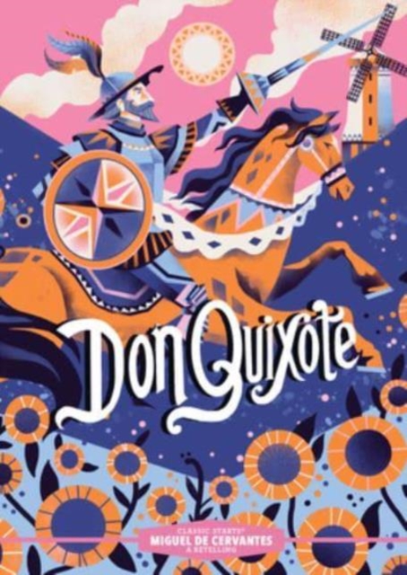 Classic Starts: Don Quixote, Hardback Book