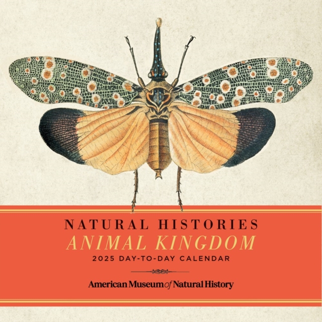 Natural Histories Animal Kingdom 2025 Day-to-Day Calendar, Calendar Book