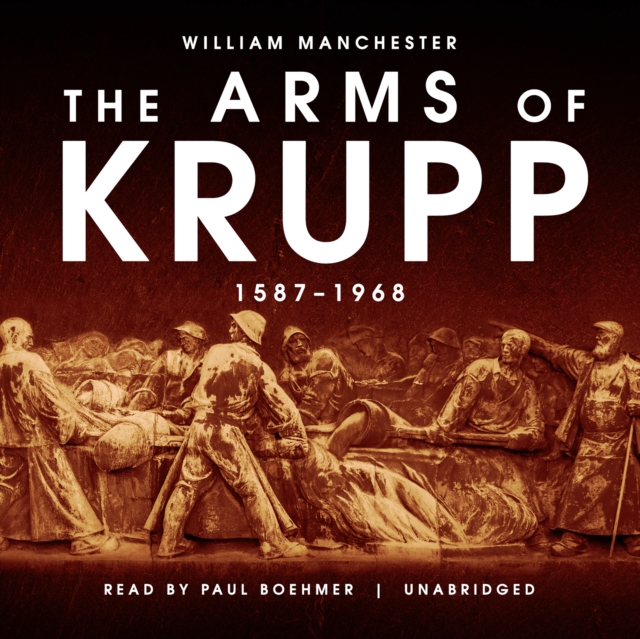 The Arms of Krupp, eAudiobook MP3 eaudioBook