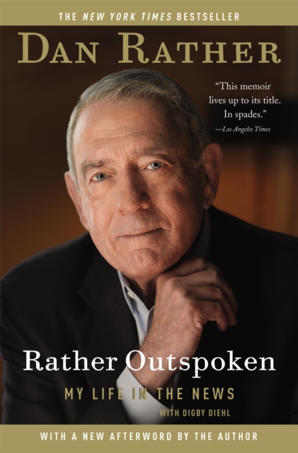 Rather Outspoken : My Life in the News, Paperback / softback Book
