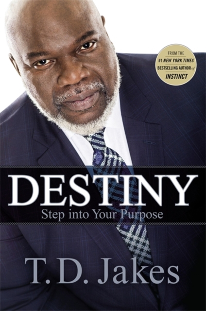 Destiny : Step into Your Purpose, Paperback Book