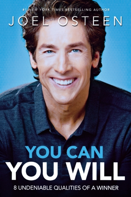 You Can, You Will : 8 Undeniable Qualities of a Winner, Paperback Book