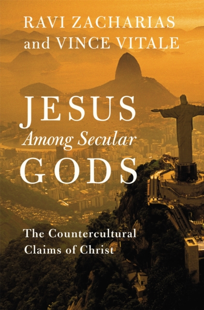 Jesus Among Secular Gods : The Countercultural Claims of Christ, Hardback Book