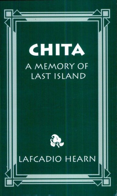 Chita : A Memory of Last Island, EPUB eBook