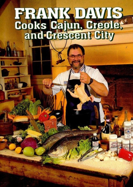 Frank Davis Cooks Cajun Creole and Crescent City, EPUB eBook