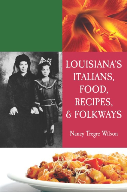 Louisiana's Italians, Food, Recipes & Folkways, EPUB eBook