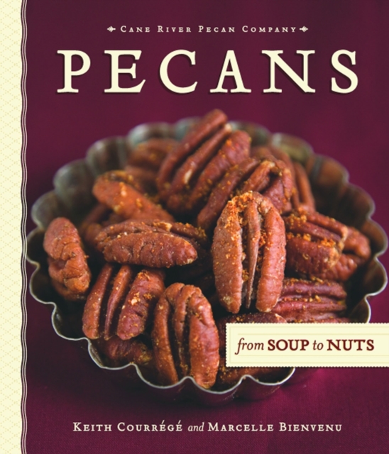 Pecans from Soup to Nuts, EPUB eBook