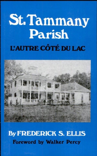 St. Tammany Parish : L'Autre Cote du Lac, EPUB eBook