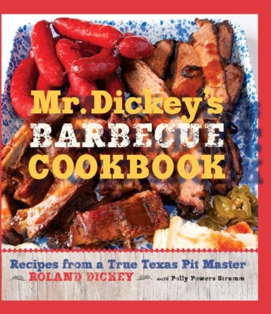 Mr. Dickey's Barbecue Cookbook, Hardback Book