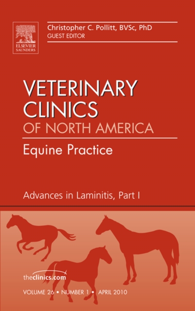 Advances in Laminitis, Part I, An Issue of Veterinary Clinics: Equine Practice, EPUB eBook