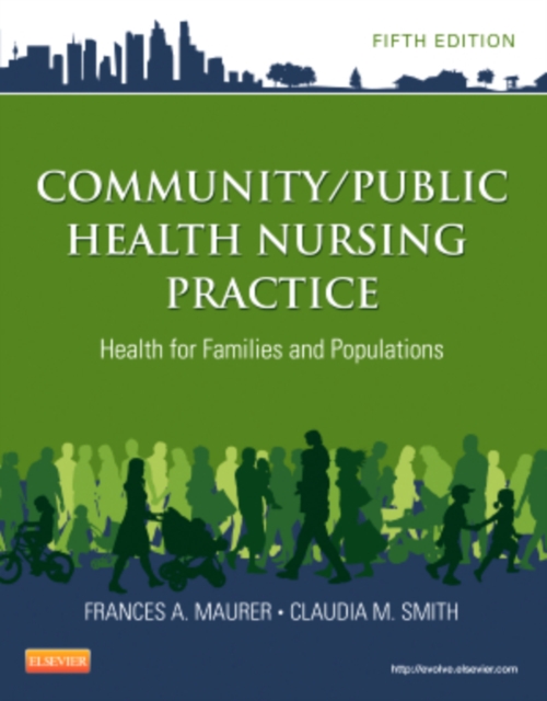 Community/Public Health Nursing Practice : Health for Families and Populations, Paperback / softback Book