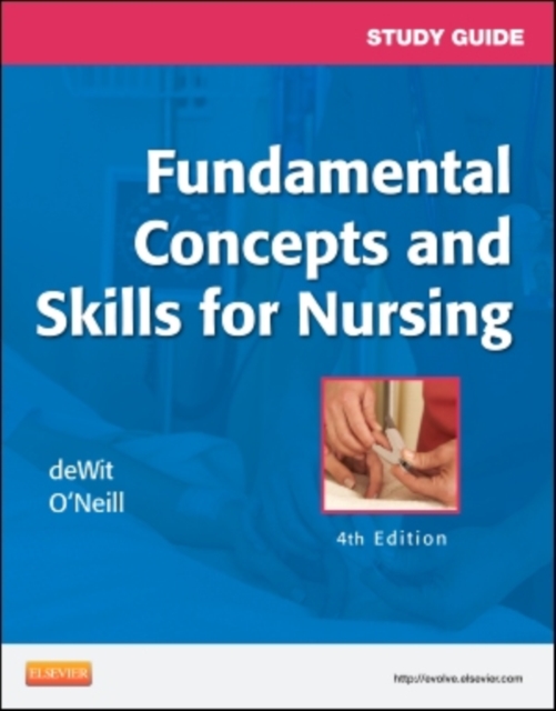 Study Guide for Fundamental Concepts and Skills for Nursing, Paperback Book