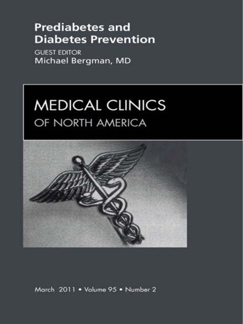 Prediabetes and Diabetes Prevention, An Issue of Medical Clinics of North America, EPUB eBook