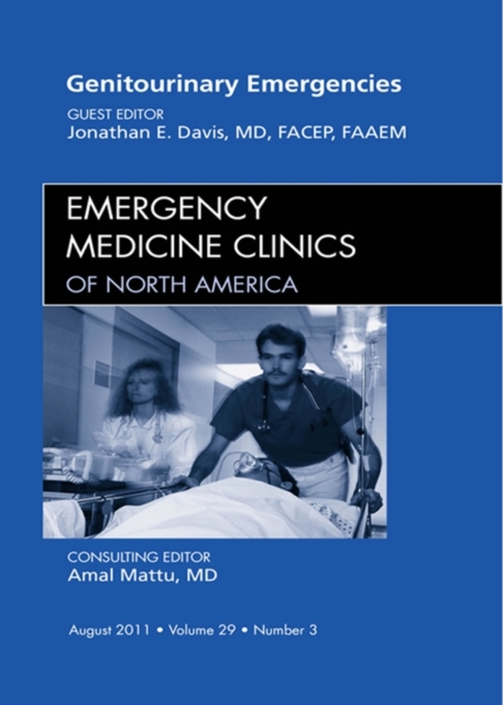 Genitourinary Emergencies, An Issue of Emergency Medicine Clinics, EPUB eBook