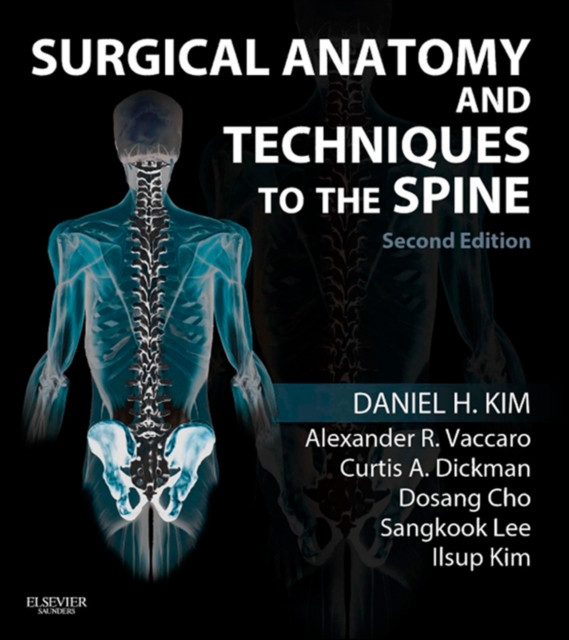 Surgical Anatomy and Techniques to the Spine : Expert Consult - Online and Print, EPUB eBook