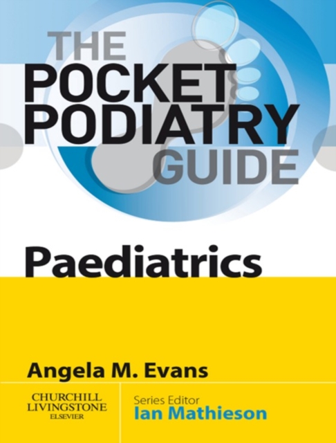 Pocket Podiatry: Paediatrics E-Book : Pocket Podiatry: Paediatrics E-Book, EPUB eBook