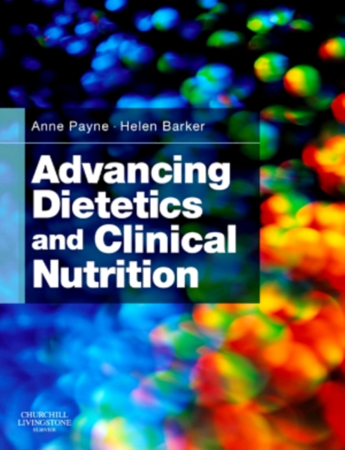 Advancing Dietetics and Clinical Nutrition E-Book : Advancing Dietetics and Clinical Nutrition E-Book, EPUB eBook