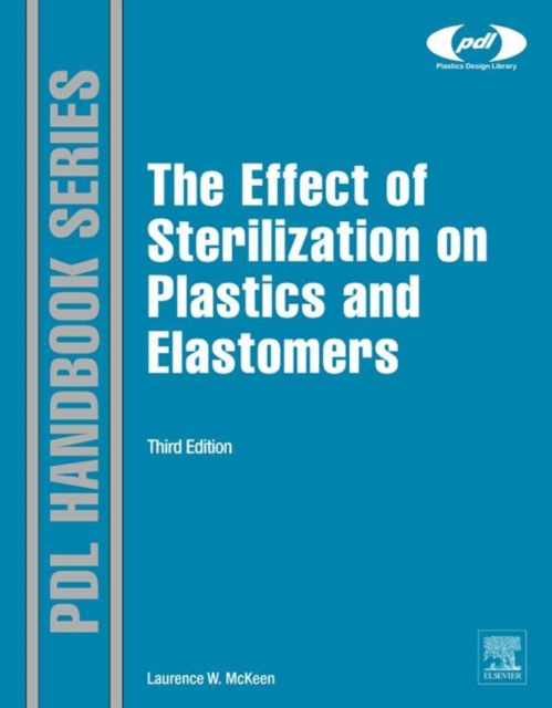 The Effect of Sterilization on Plastics and Elastomers, EPUB eBook