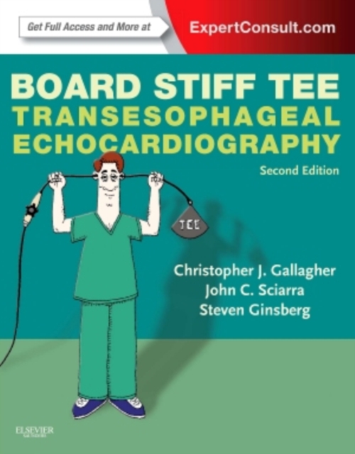 Board Stiff TEE : Transesophageal Echocardiography:  ExpertConsult Online and Print, Paperback / softback Book