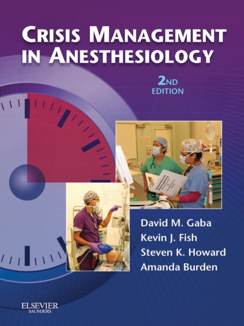Crisis Management in Anesthesiology E-Book : Crisis Management in Anesthesiology E-Book, EPUB eBook