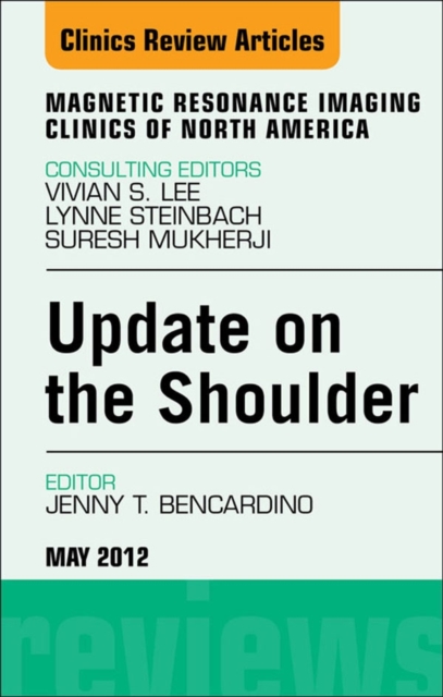 Update on the Shoulder, An Issue of Magnetic Resonance Imaging Clinics, EPUB eBook
