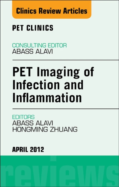 PET Imaging of Infection and Inflammation, An Issue of PET Clinics, EPUB eBook