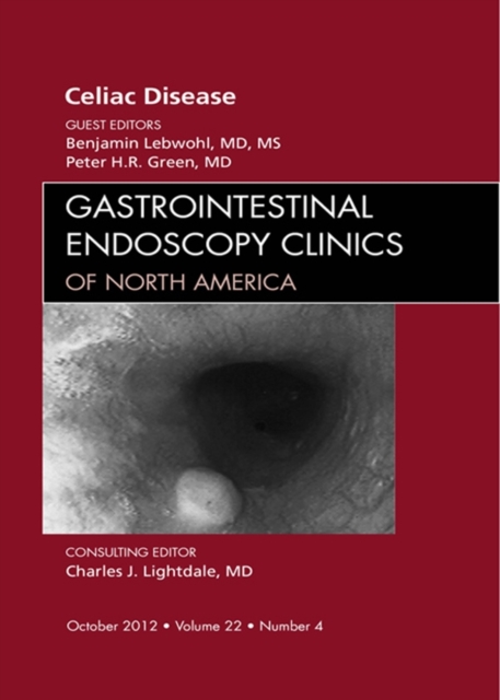 Celiac Disease, An Issue of Gastrointestinal Endoscopy Clinics, EPUB eBook