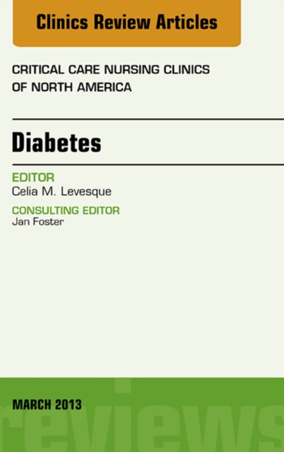 Diabetes, An Issue of Critical Care Nursing Clinics, EPUB eBook