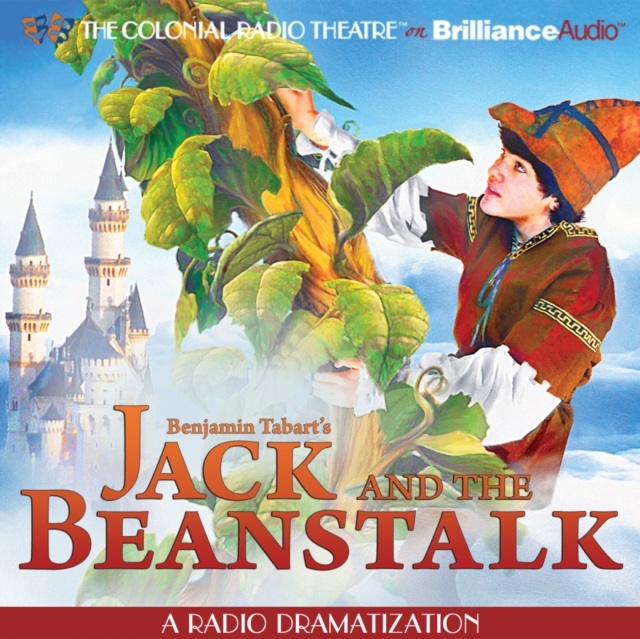 Jack and the Beanstalk : A Radio Dramatization, eAudiobook MP3 eaudioBook