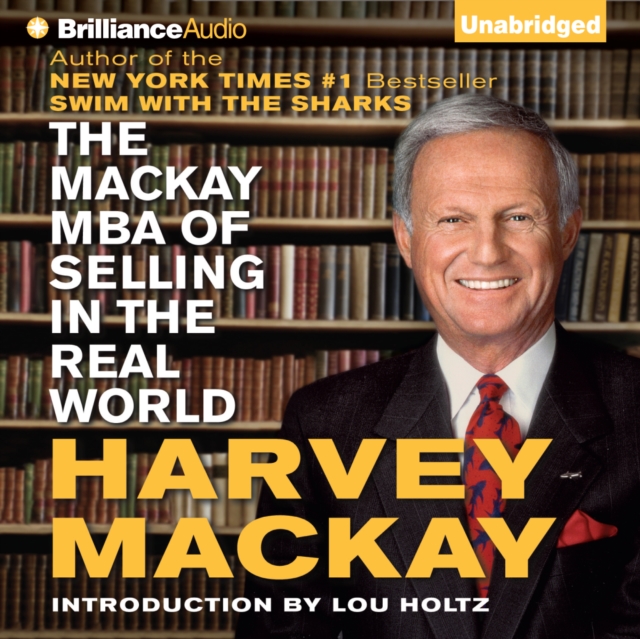 The Mackay MBA of Selling in The Real World, eAudiobook MP3 eaudioBook