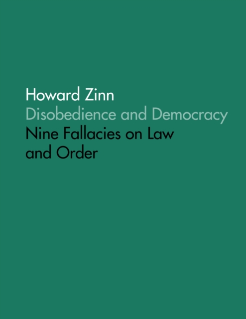 Disobedience and Democracy: Nine Fallacies On Law and Order, EPUB eBook