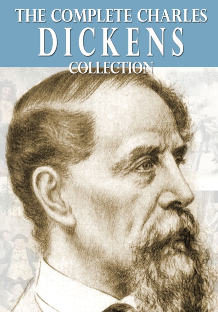 The Complete Charles Dickens Collection, EPUB eBook