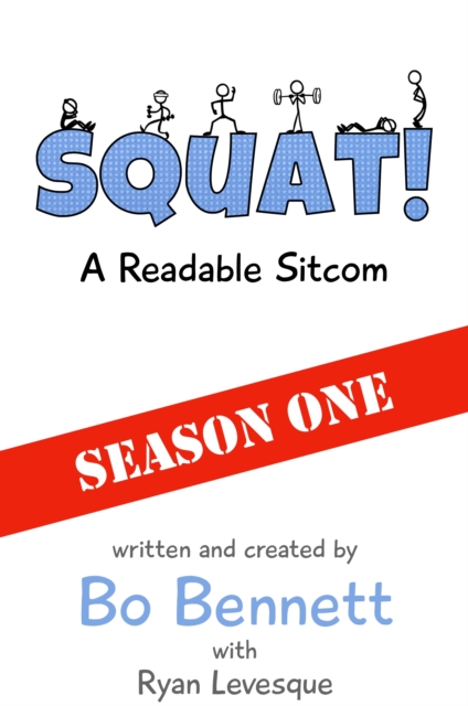 Squat! : A Readable Sitcom, EPUB eBook