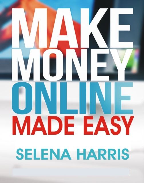 Make Money Online - Made Easy, EPUB eBook