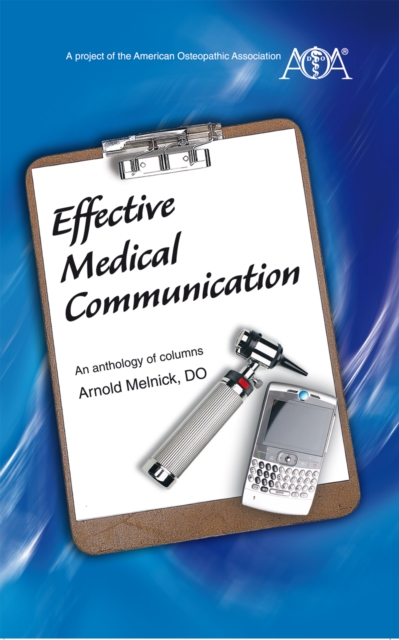 Effective Medical Communication : An Anthology of Columns, EPUB eBook