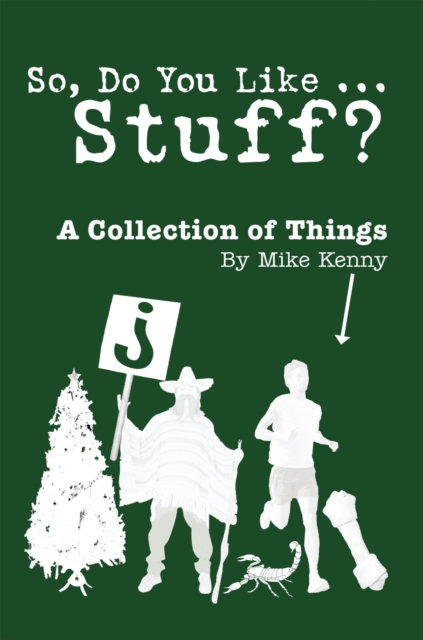 So, Do You Like ... Stuff? : A Collection of Things, EPUB eBook