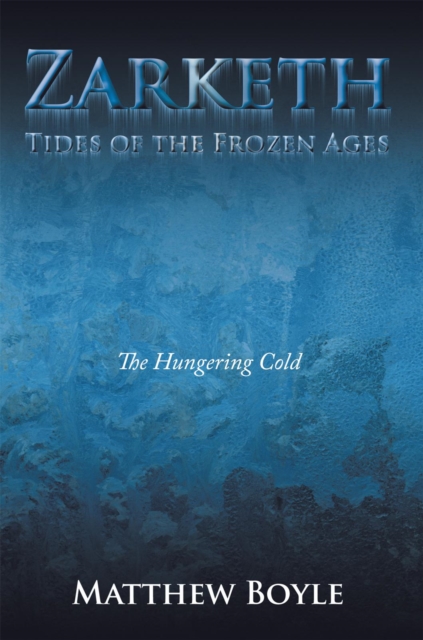Zarketh : The Hungering Cold, EPUB eBook