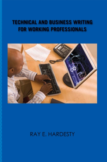 Technical and Business Writing for Working Professionals, EPUB eBook