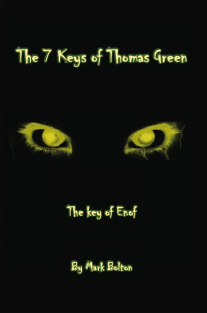 The 7 Keys of Thomas Green : The Key of Enof, EPUB eBook