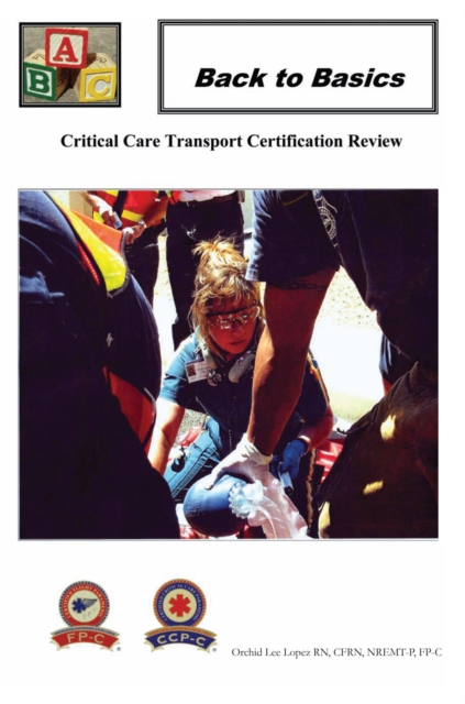 Back to Basics : Critical Care Transport Certification Review, EPUB eBook