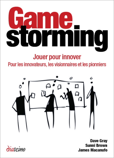Gamestorming - Jouer pour innover, EPUB eBook